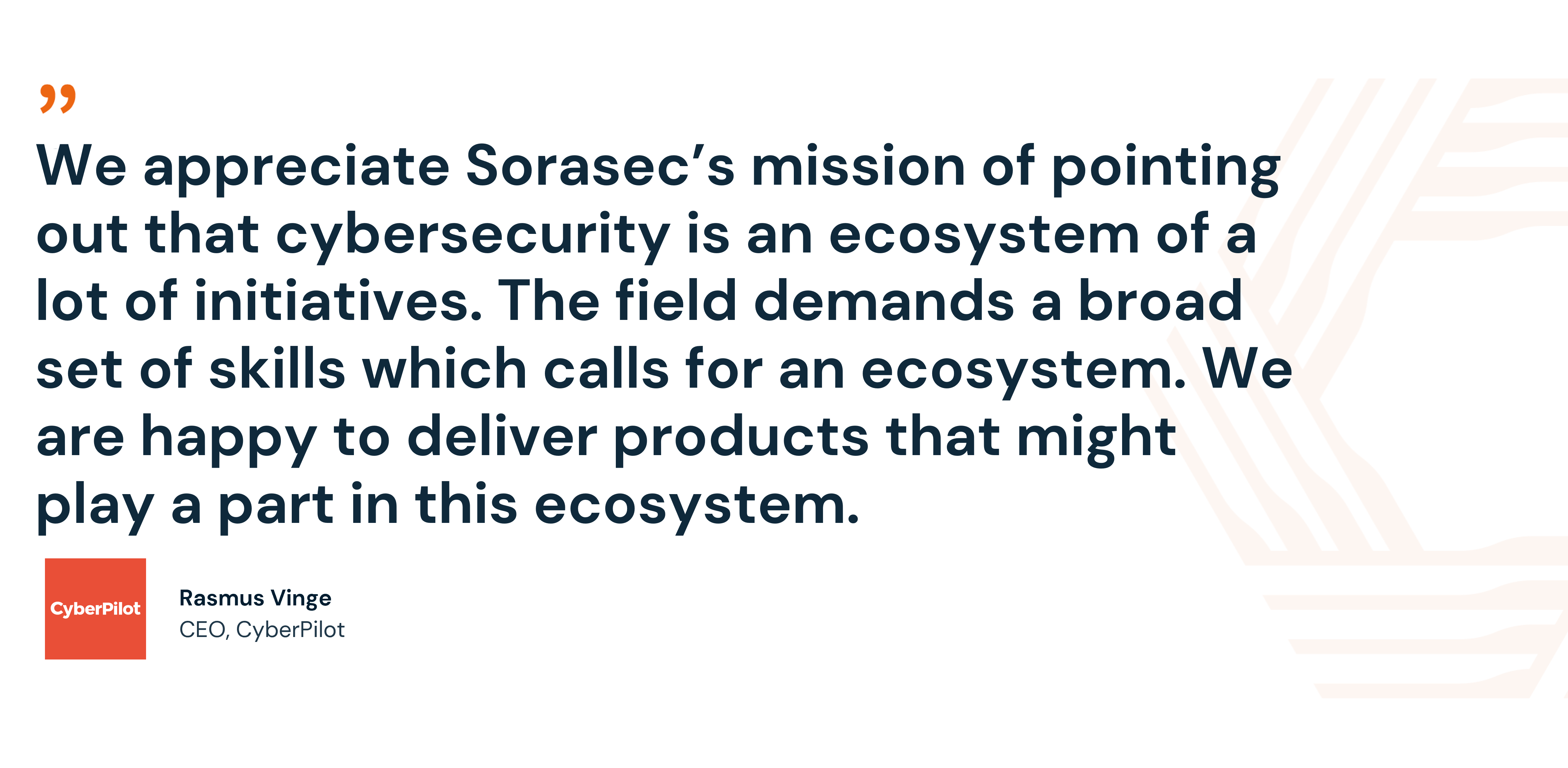 Quote from ecosystem partnerCyberPilot